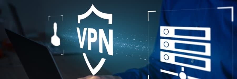 What To Consider When Choosing A Vpn Solution